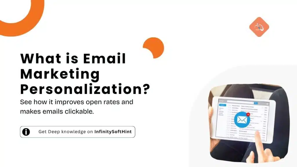 Feautre post image of InfinitySoftHint guide how email marketing personalization works?