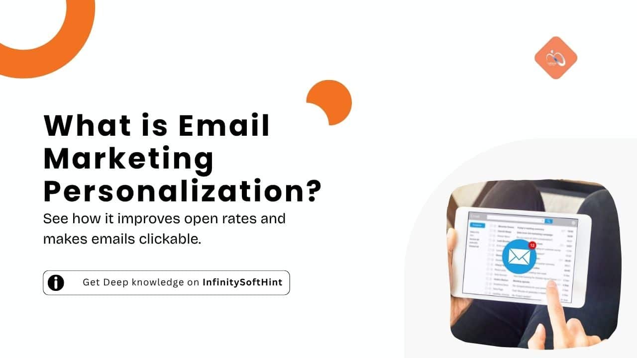 Feautre post image of InfinitySoftHint guide how email marketing personalization works?