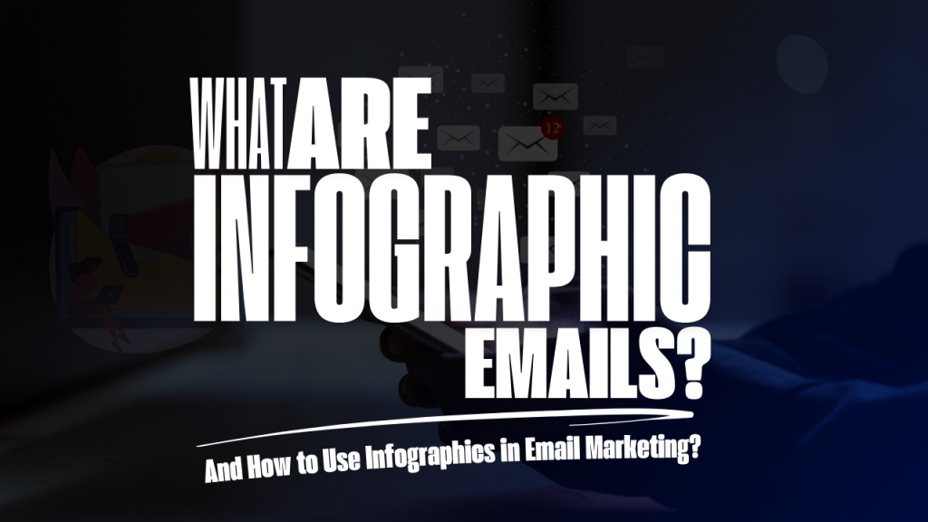 What Are Infographic Emails? And How to Use Infographics in Email Marketing?