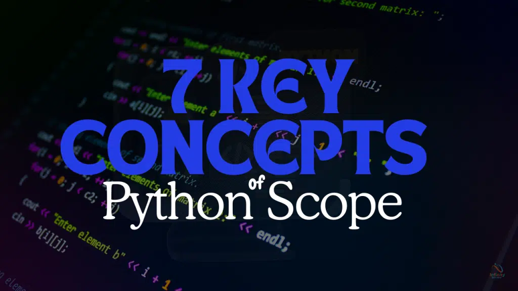 Seven Key Python Scope Concepts
