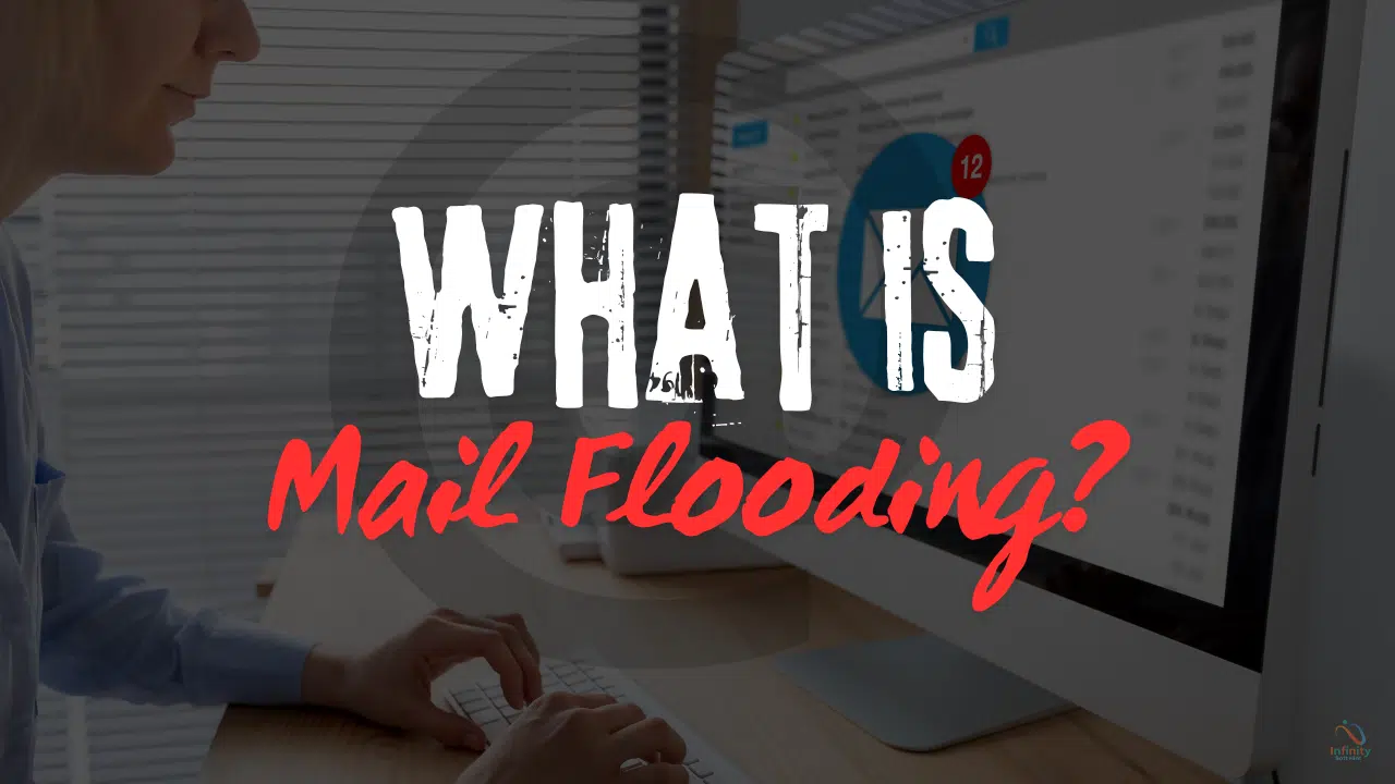 What Is Mail Flooding
