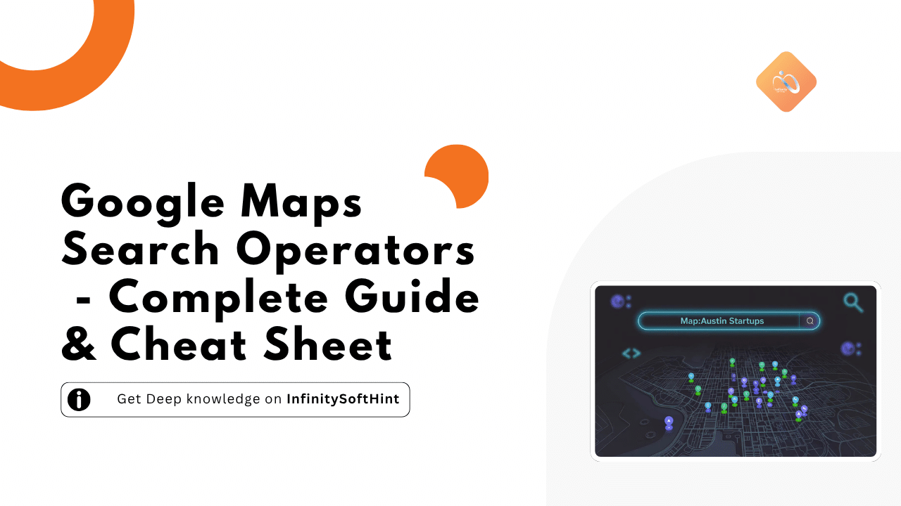 Detailed cheat sheet for Google Maps search operators, designed to assist users in optimizing their search queries.