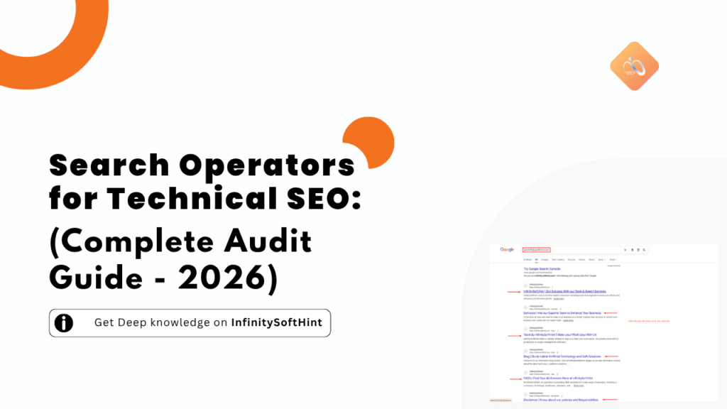 Visual representation by InfinitySoftHint of search operators for Technical SEO: a complete 2026 audit guide for users.