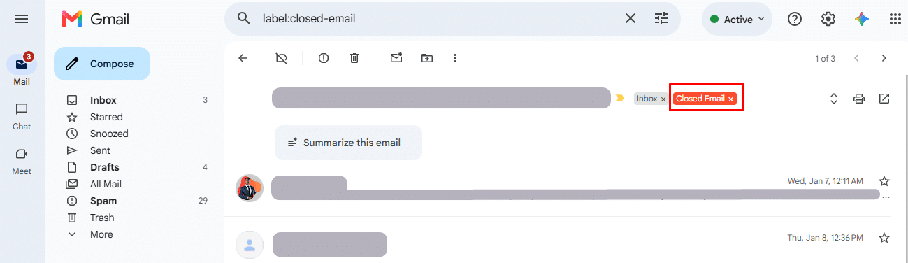 Use of label:closed-email which shows emails tagged with the "closed Email" label.