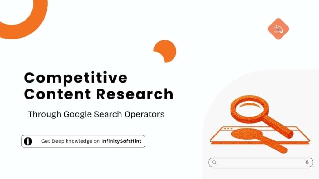 A graphic image which shows how to research competitor content using Google Search Operators effectively.