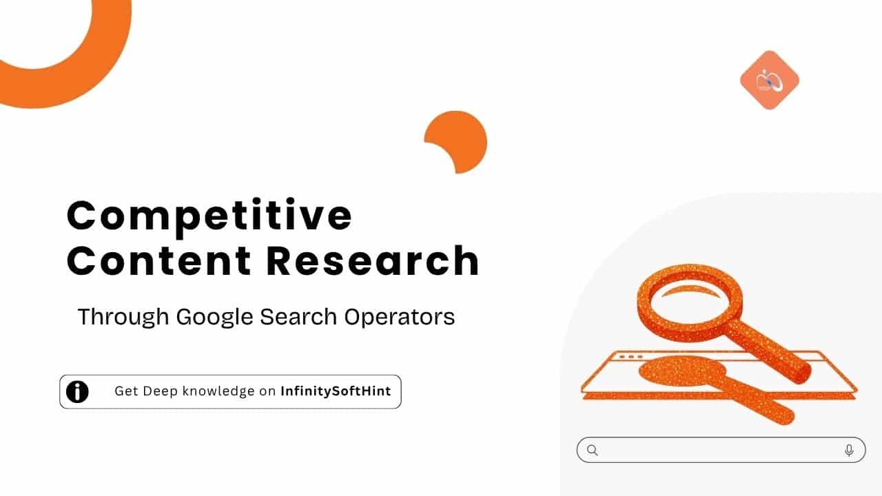 A graphic image which shows how to research competitor content using Google Search Operators effectively.
